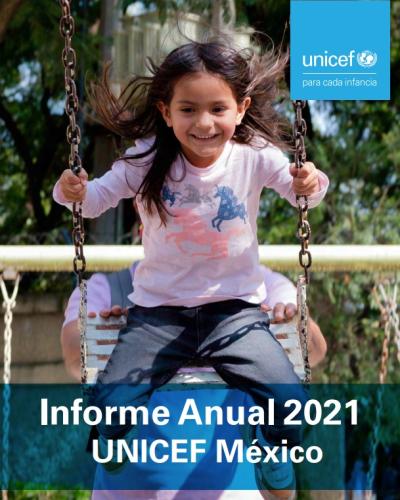 Informe Anual UNICEF México 2021 | Naciones Unidas En México